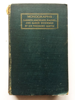 BOOK - MONOGRAPHS OF TURN OF THE CENTURY ACTORS (Garreck, MacReady, Rachel, & Baron Stockmar,