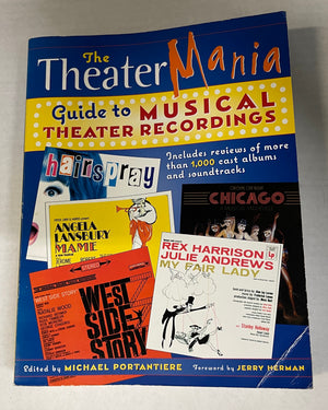 "The Theatermania Guide to Musical Theater Recordings" By Michael Portantiere