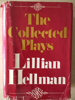 COLLECTED PLAYS OF LILLIAN HELLMAN - hard cover book