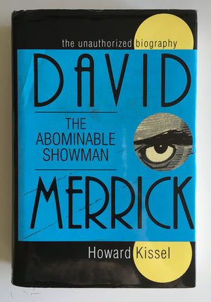DAVID MERRICK - THE ABOMINABLE SHOWMAN, by Howard Kissel